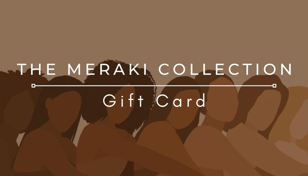 Gift Card - The Meraki Collection